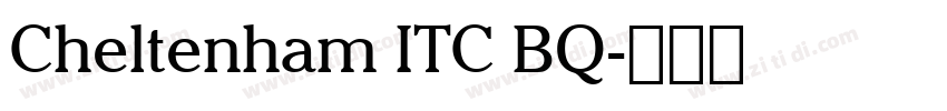 Cheltenham ITC BQ字体转换